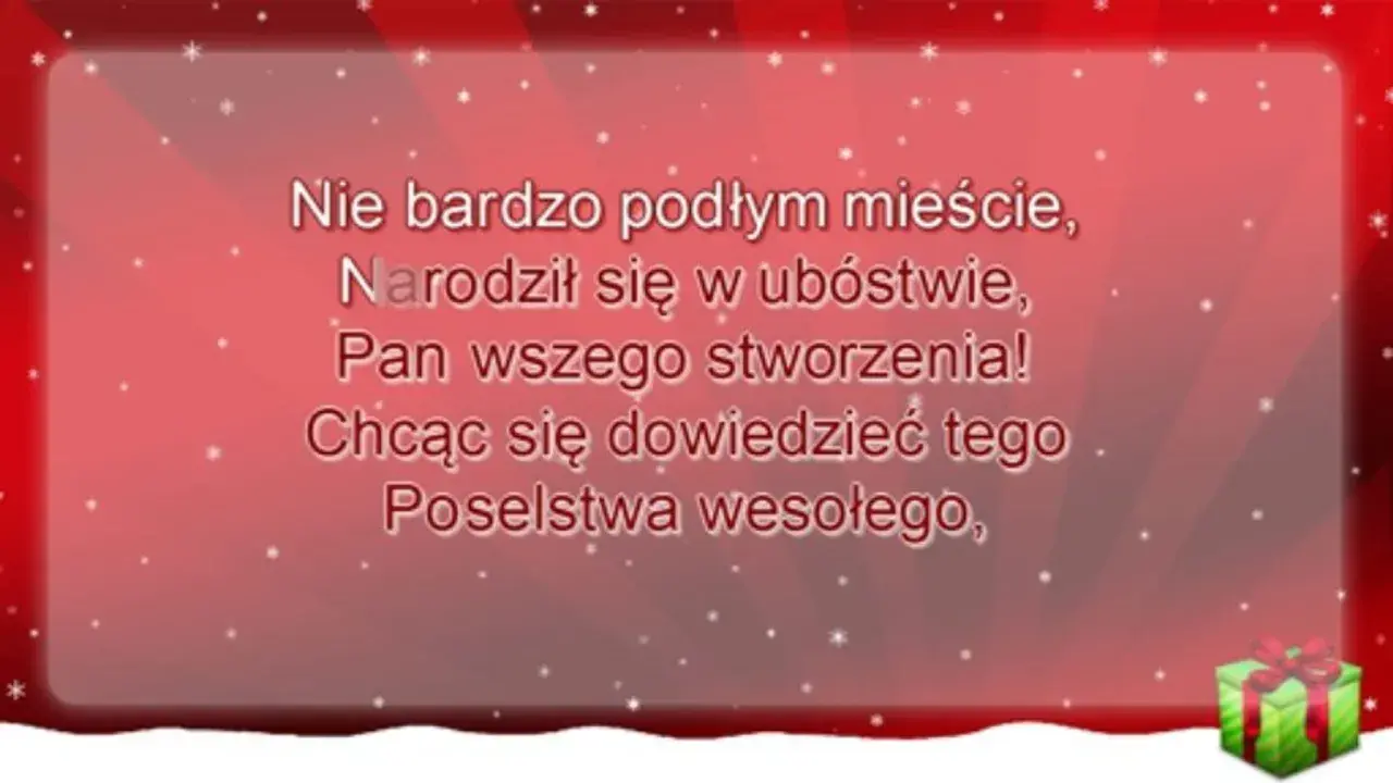 Anioł pasterzom mówił tekst: "Narodził się w ubóstwie, Pan wszego stworzenia! Chcąc się dowiedzieć tego poselstwa wesołego".