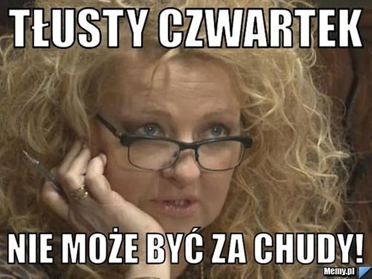 Kobieta z kręconymi włosami i okularami mówi: "Tłusty Czwartek nie może być za chudy!".
