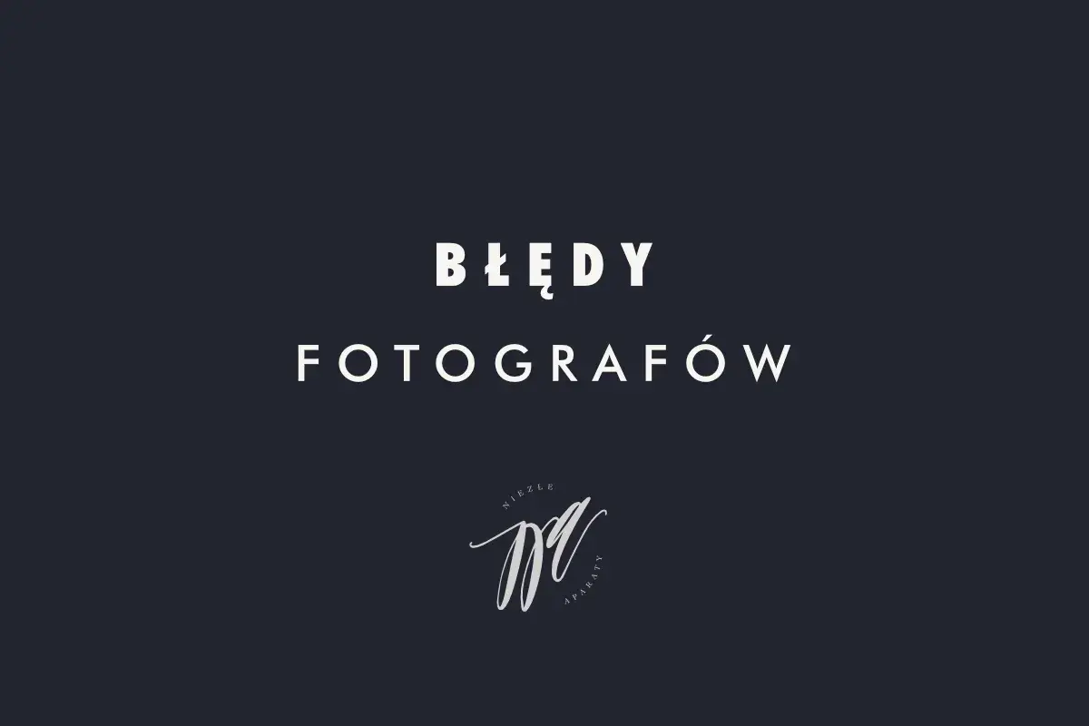 Błędy fotografów. Co to jest fotografia? Logo z monogramem i napisem "Niezłe aparaty".