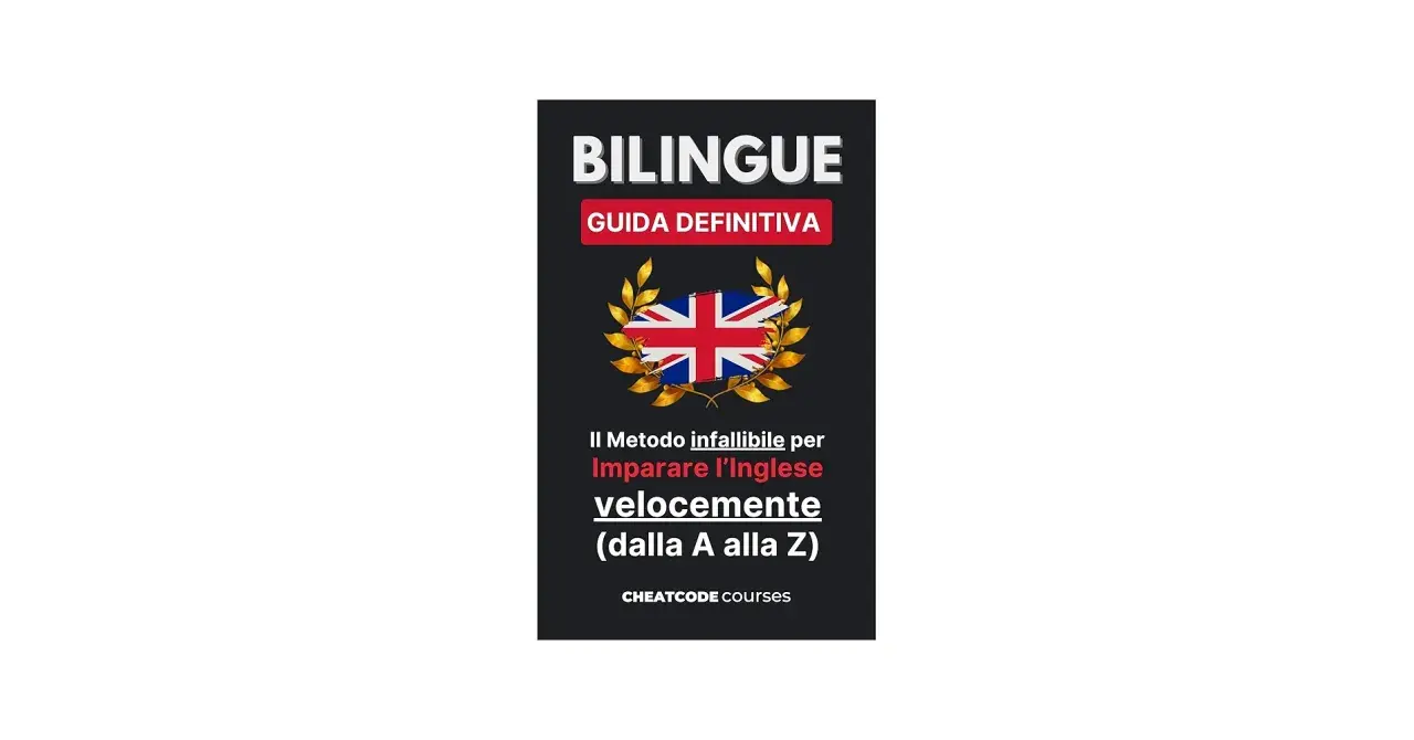 Guida definitiva per imparare l'inglese velocemente, utile per chi ama leggere libri in inglese con traduzione.