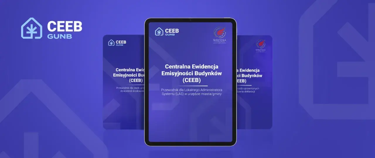 Centralna Ewidencja Emisyjności Budynków (CEEB) - przewodnik dla urzędników i osób uprawnionych.
