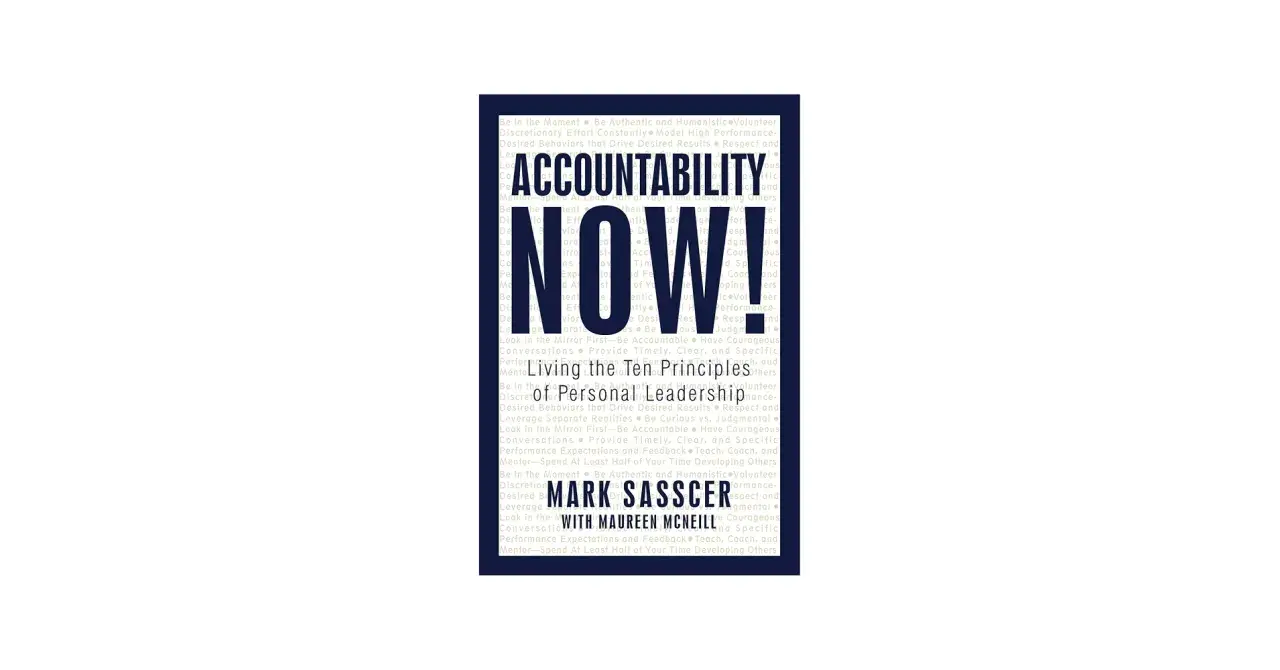 Book cover "Accountability Now!" by Mark Sasscer & Maureen McNeill. It explores who is responsible for the leadership process through ten principles.