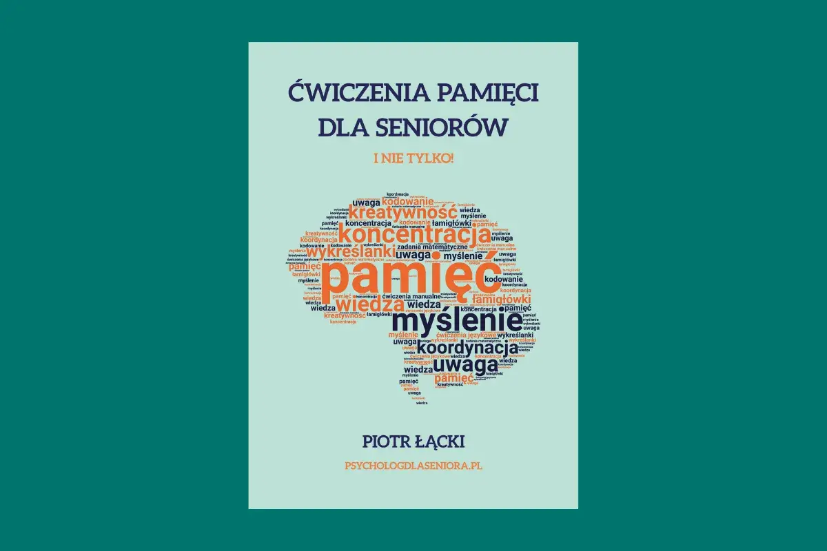 Karty pracy dla seniorów: ćwiczenia pamięci, koncentracji, kreatywności i myślenia.