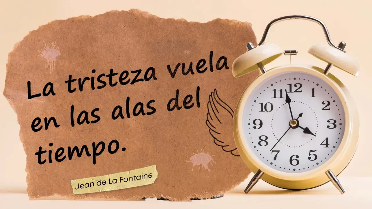 Un reloj y un trozo de papel con frases positivas cortas: "La tristeza vuela en las alas del tiempo.