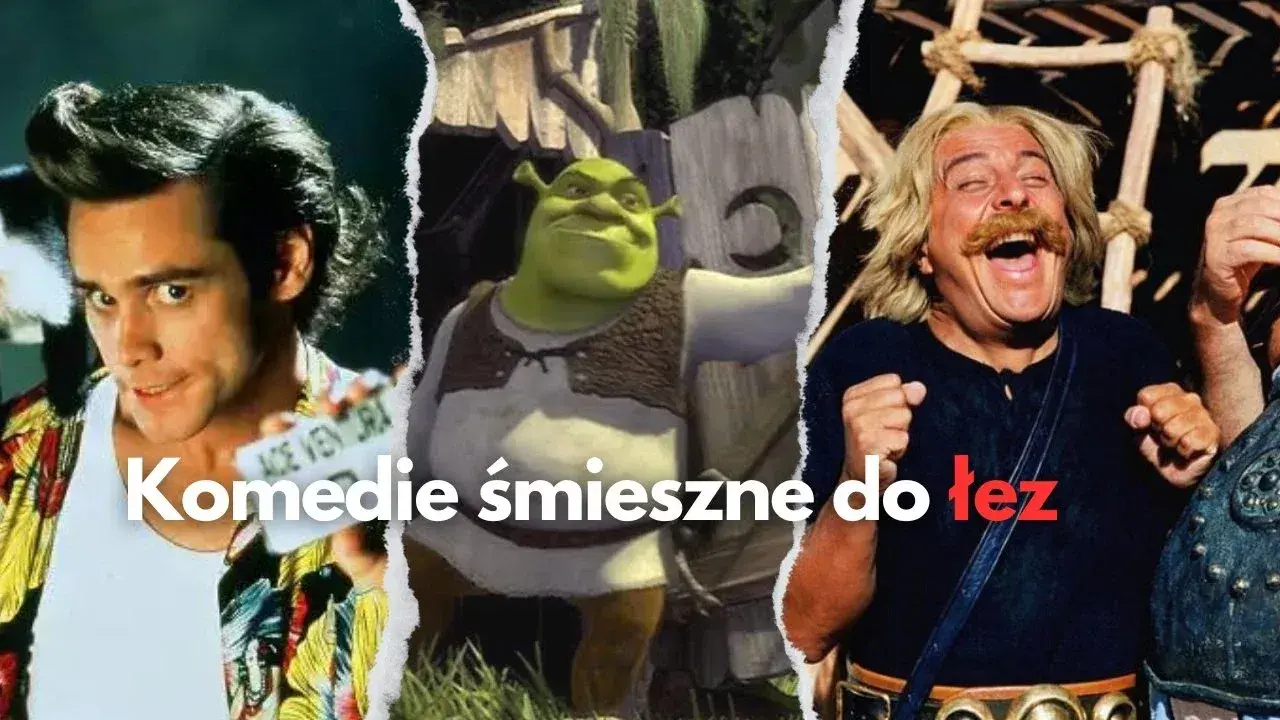Najciekawsze komedie, które rozbawią cię do łez - TOP lista
