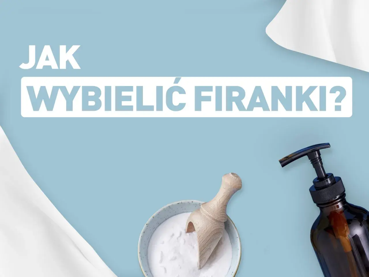 Jak skutecznie używać wybielacza do firan, aby uniknąć zniszczeń