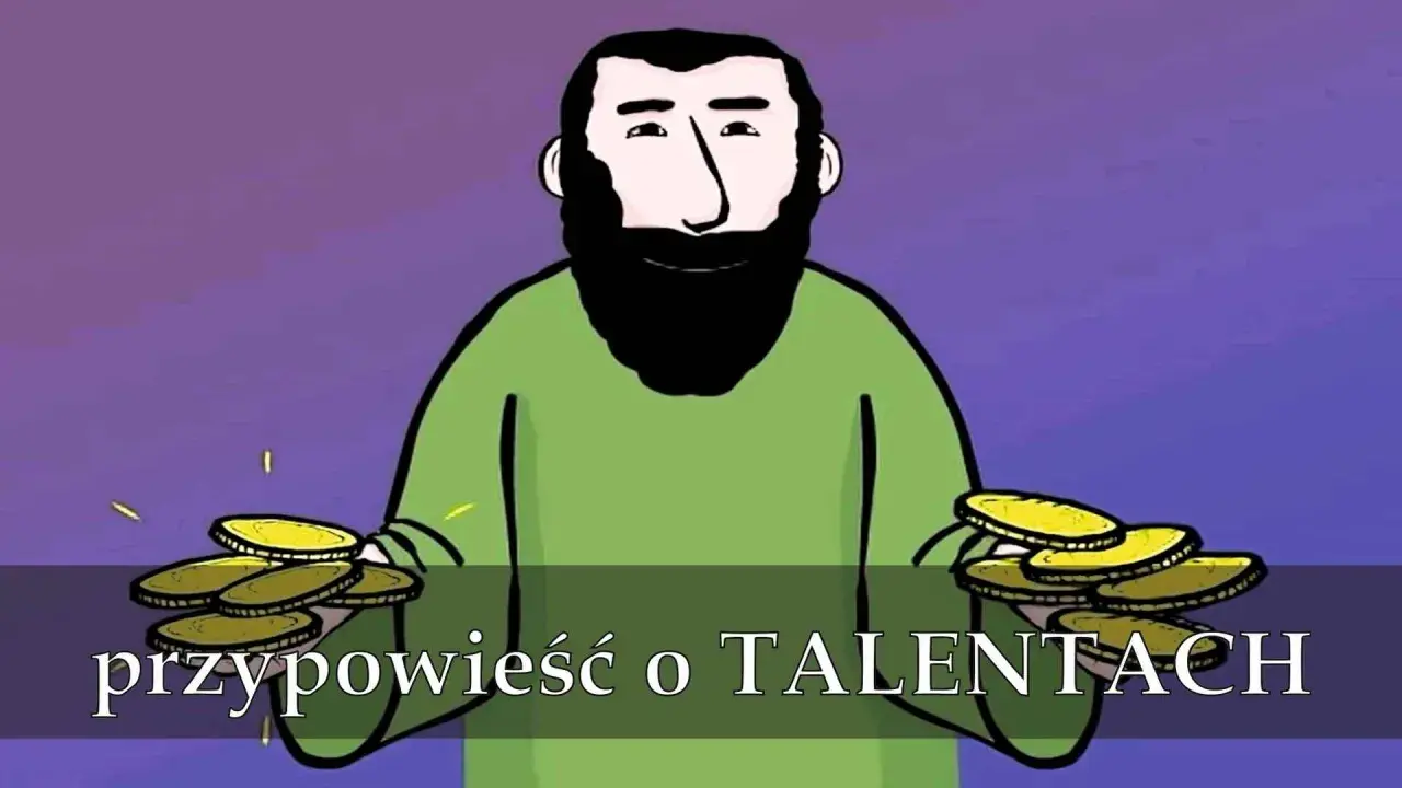 Przypowieść o talentach: wstrząsający film, który zmieni twoje życie