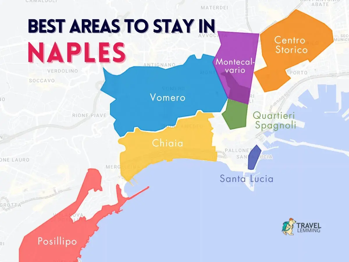 Map of Naples highlighting best areas to stay: Vomero, Chiaia, Posillipo, Centro Storico, Quartieri Spagnoli, Montecalvario, and Santa Lucia.