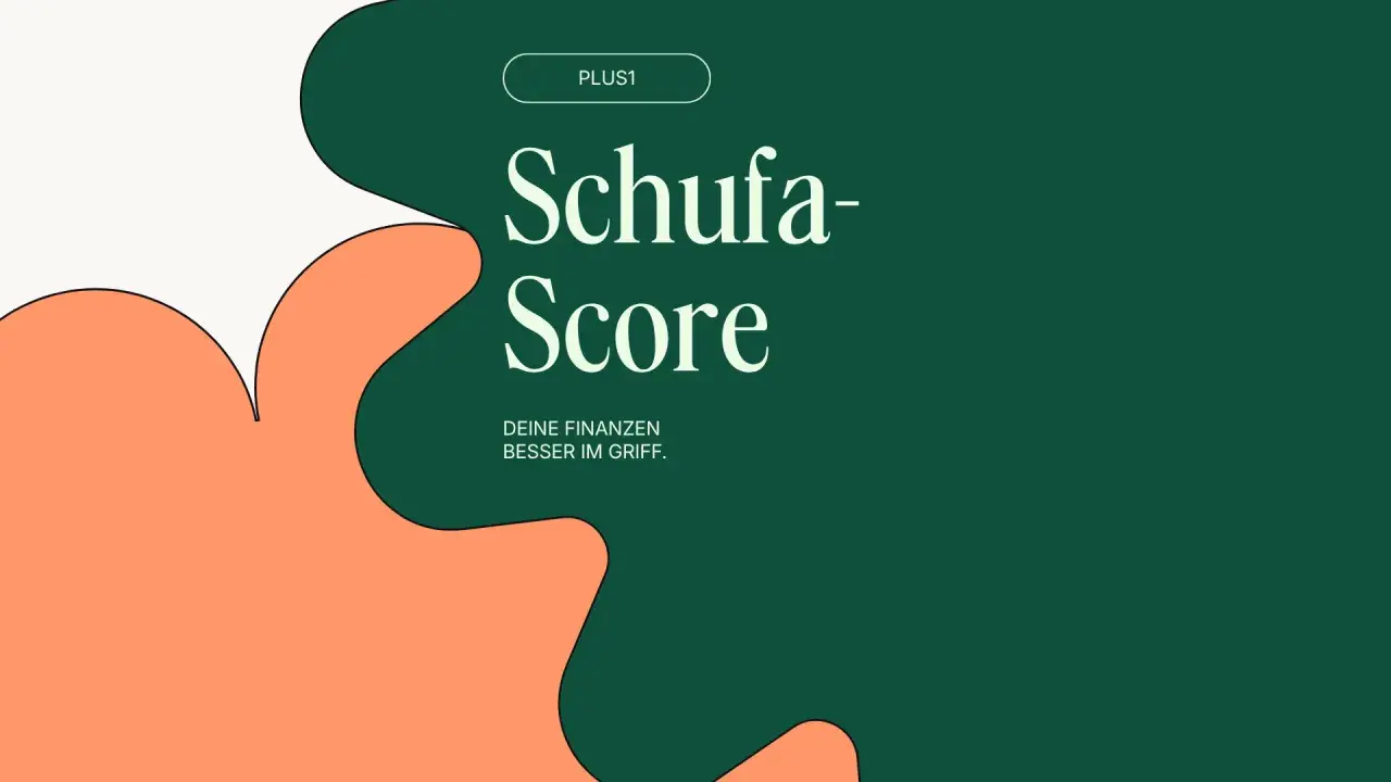Schufa-Score: Wann bekommt man einen Schufa Eintrag? Deine Finanzen besser im Griff. PLUS1.