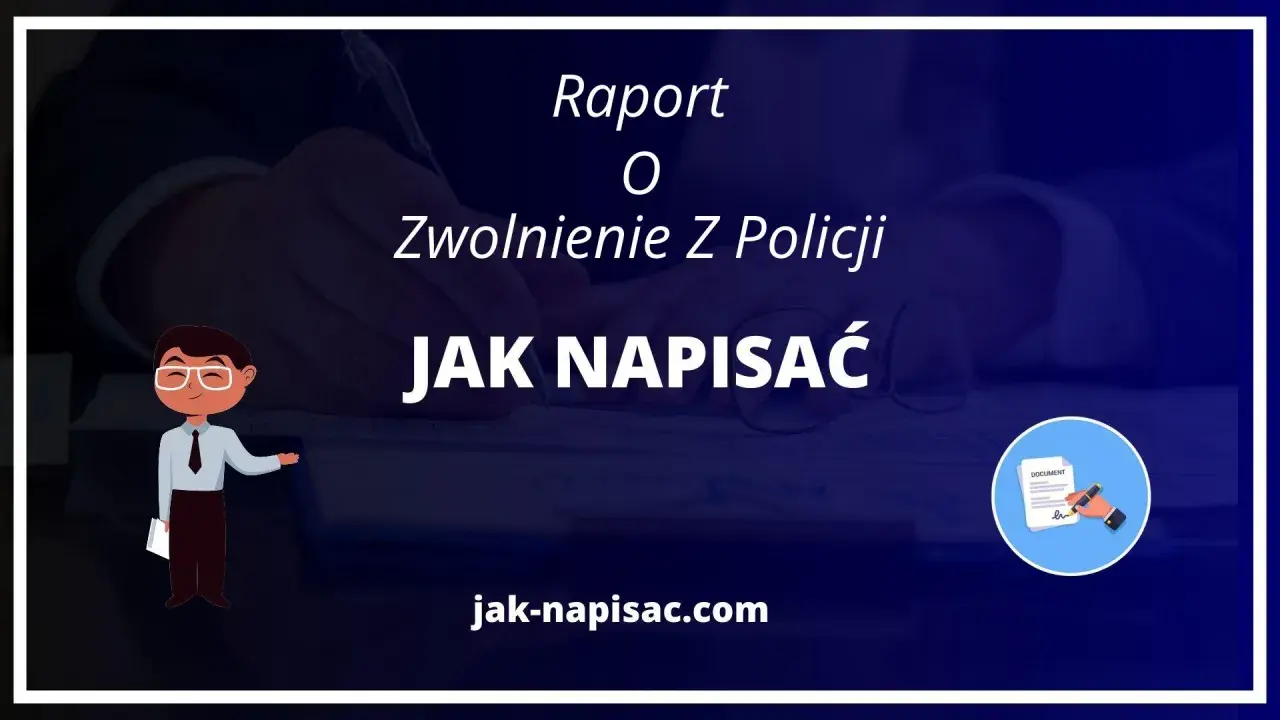 Raport o zwolnienie z policji: jak napisać. Ilustracja przedstawia schematyczną postać wskazującą na dokument.