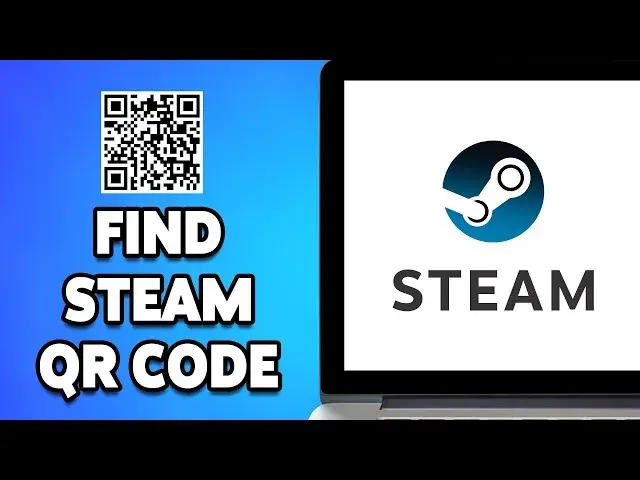 Gdzie jest kod QR w Steam? Odkryj łatwe sposoby na dostęp