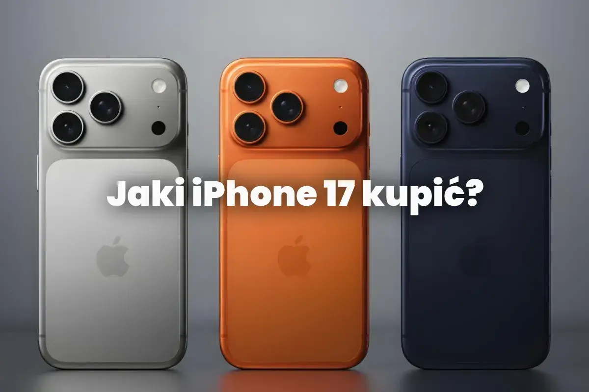 Trzy modele iPhone 17 w różnych kolorach: srebrnym, pomarańczowym i granatowym. Zastanawiasz się, jaki jest najnowszy iPhone?