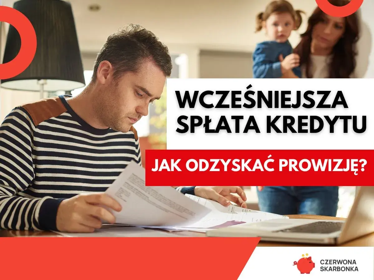 Mężczyzna analizuje dokumenty dotyczące wcześniejszej spłaty kredytu hipotecznego. Czy można odzyskać prowizję?
