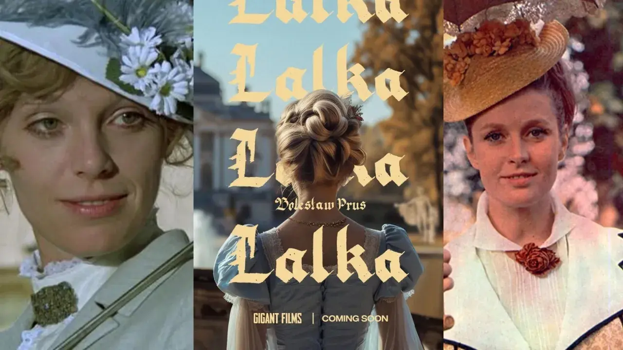Plakat nowego filmu "Lalka" z Bolesławem Prusem. Trzy ujęcia kobiet w historycznych strojach i kapeluszach.