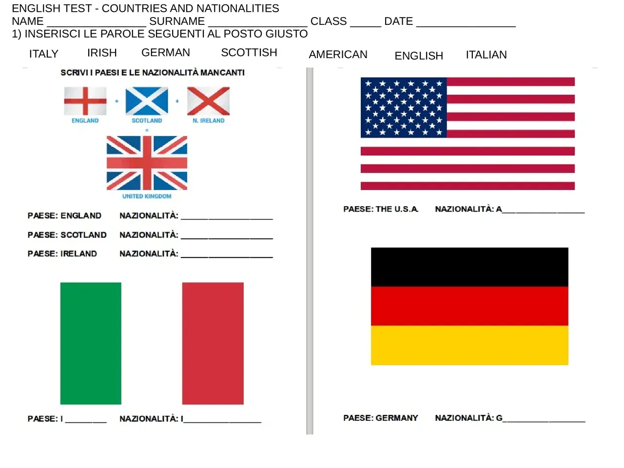 Esercizio di inglese su paesi e nazionalità. Immagini di bandiere (Regno Unito, USA, Germania, Italia) e campi per scrivere la nazionalità.