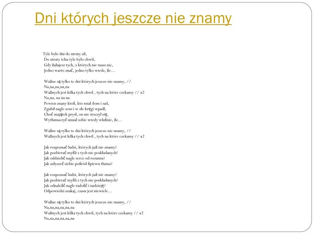 Tekst piosenki dni których nie znamy - analiza i głębokie znaczenie