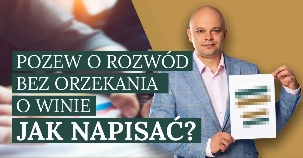 Mężczyzna w garniturze trzyma dokument z napisem "Pozew o rozwód bez orzekania o winie jak napisać?".