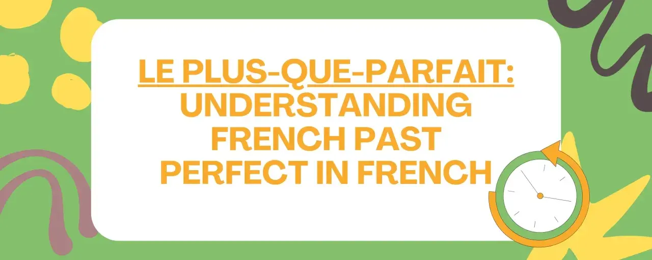 Grafika z tekstem "Le Plus-Que-Parfait" i zegarem.