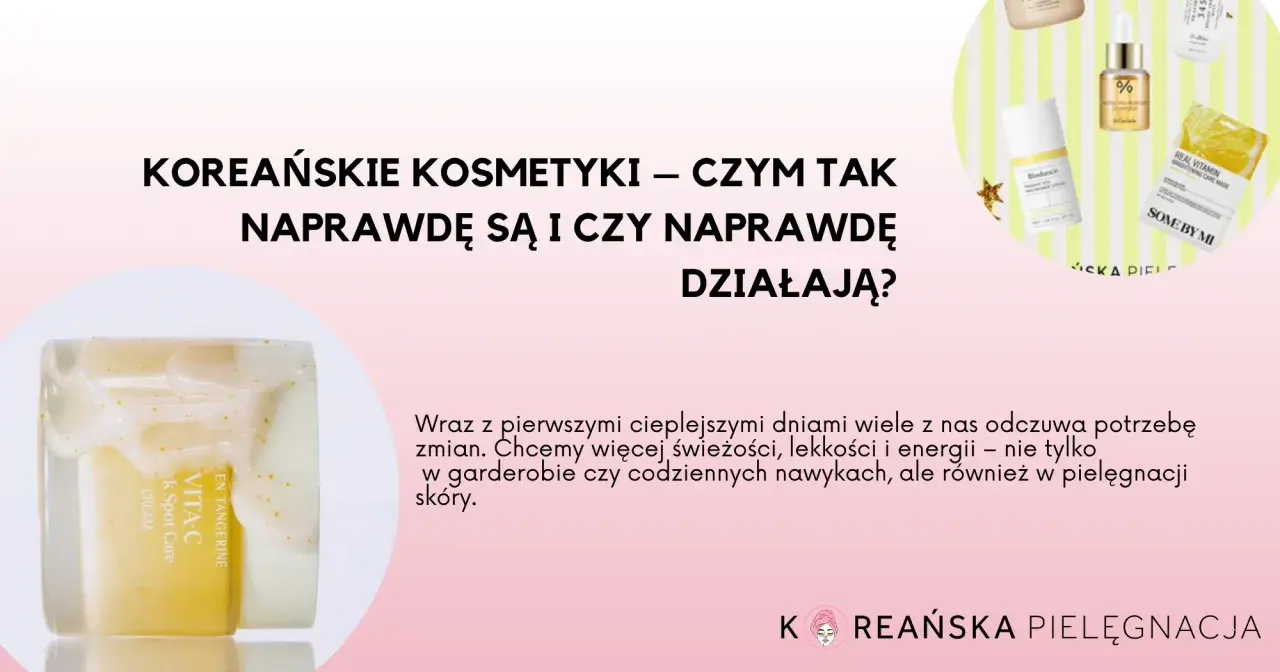 Krem Vita-C i inne kosmetyki, odkryj koreańska pielęgnacja kroki. Wiosenna świeżość dla Twojej skóry.