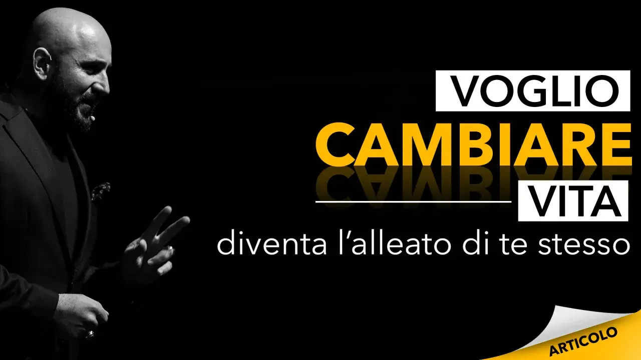 Uomo con gesto deciso, testo "VOGLIO CAMBIARE VITA" e "diventa l'alleato di te stesso".