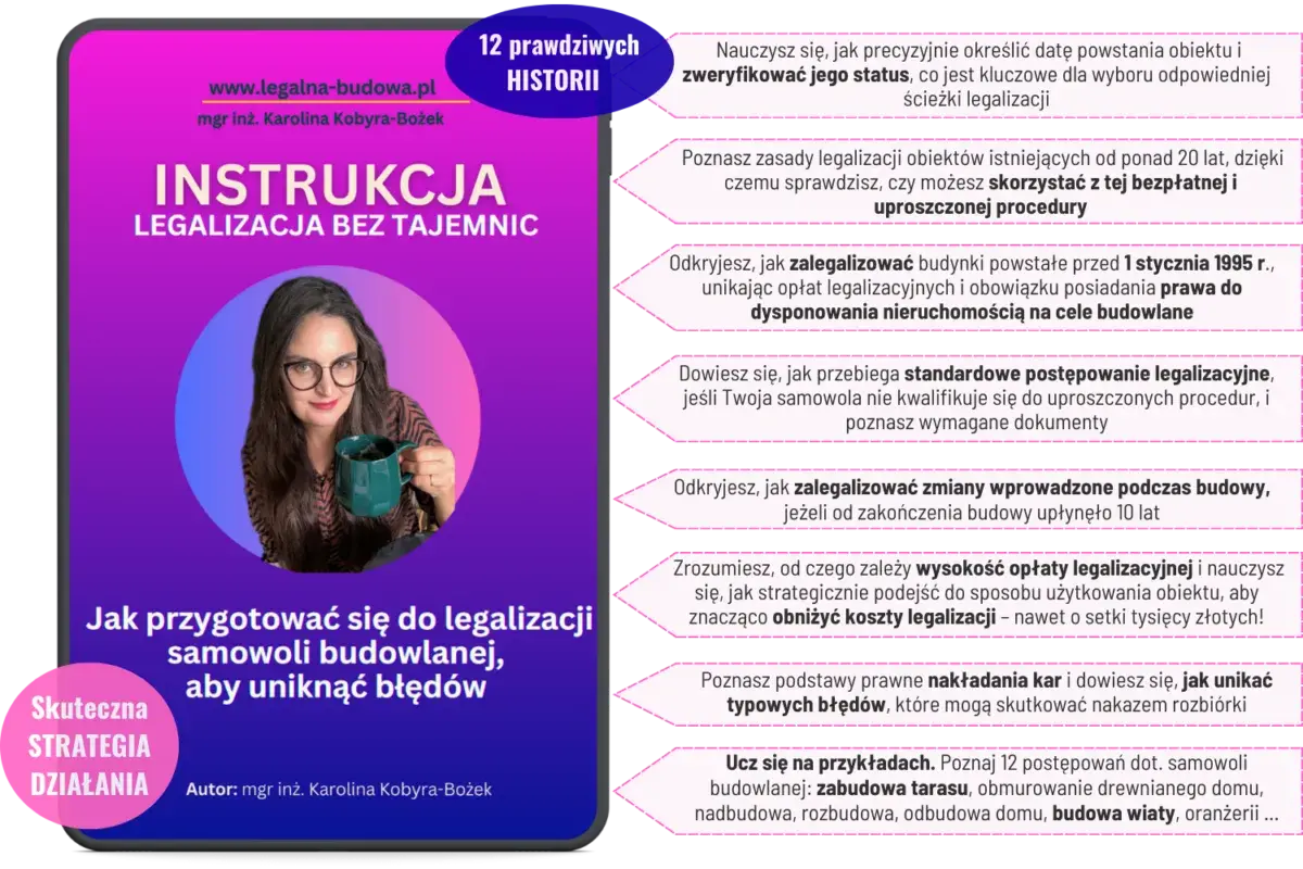 Instrukcja legalizacji samowoli budowlanej bez tajemnic. Poznaj 12 prawdziwych historii i skuteczne strategie działania, by uniknąć błędów.