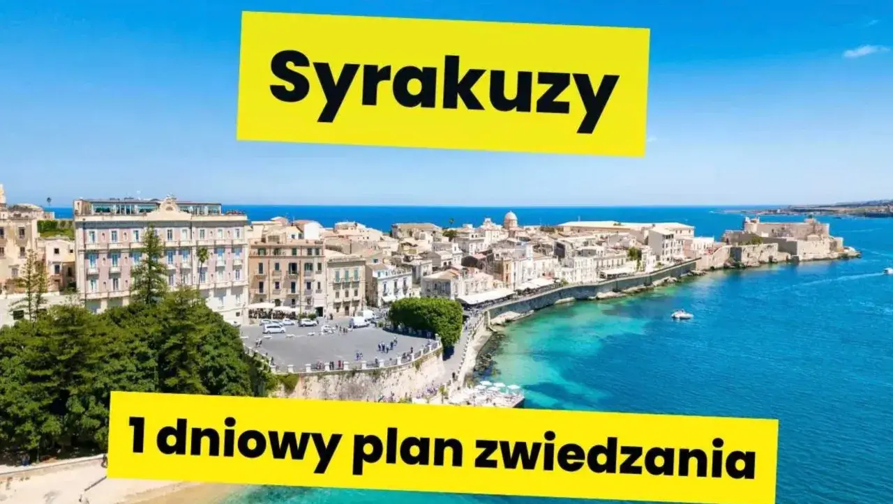 Sycylijskie Syrakuzy: zobacz urokliwe miasto i jego zabytki. Idealny 1-dniowy plan zwiedzania.