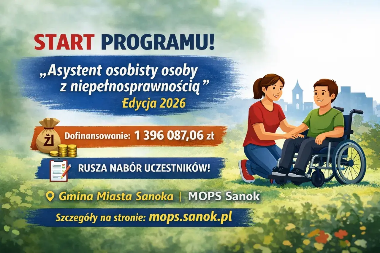 START PROGRAMU! Asystent osobisty dla osób z umiarkowanym stopniem niepełnosprawności. Edycja 2026. Dofinansowanie 1 396 087,06 zł. Rusza nabór!