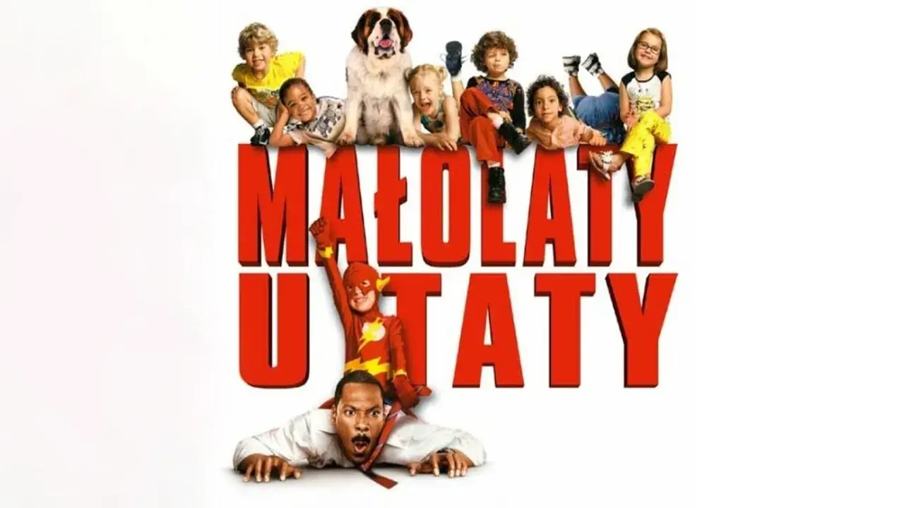 Obsada filmu "Małolaty u taty" - dzieci i pies na czerwonym tytule, a pod nim Eddie Murphy w stroju Flasha.