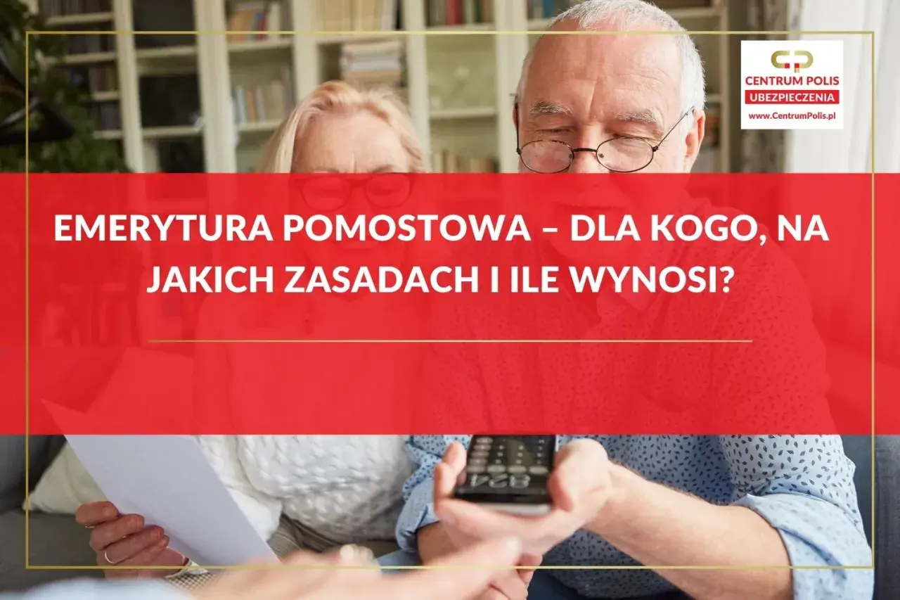 Emerytura pomostowa: dla kogo, na jakich zasadach i ile wynosi? Para seniorów analizuje dokumenty, przygotowując się do świadczeń.