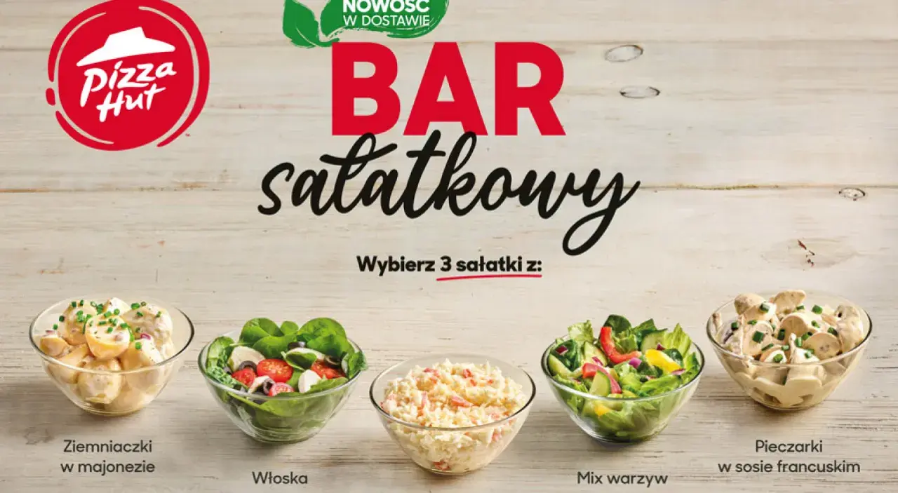 Pizza Hut bar sałatkowy: ziemniaczki w majonezie, włoska, mix warzyw i pieczarki w sosie francuskim. Wybierz 3!