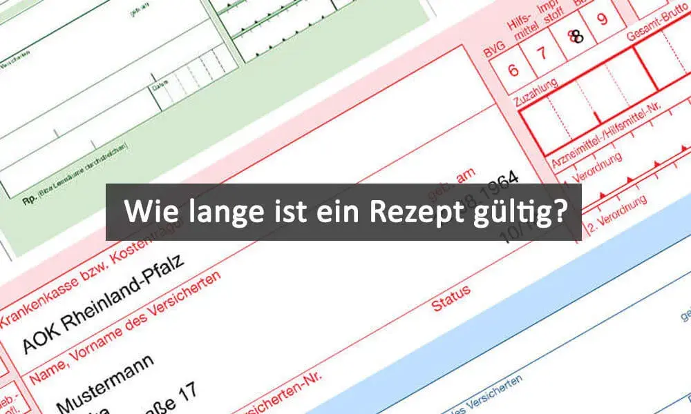 Kassenrezept wie lange gültig? So vermeiden Sie Probleme bei der Einlösung