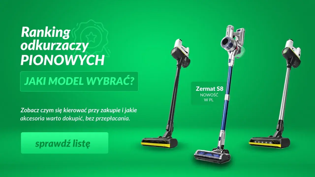 Ranking odkurzaczy pionowych do 1000 zł. Zobacz, jaki model wybrać, by sprzątanie było efektywne i bez przepłacania.