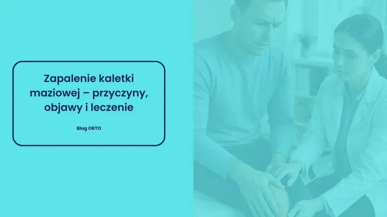 Lekarz bada kolano pacjenta. Na ekranie tekst: "Zapalenie kaletki maziowej – przyczyny, objawy i leczenie".
