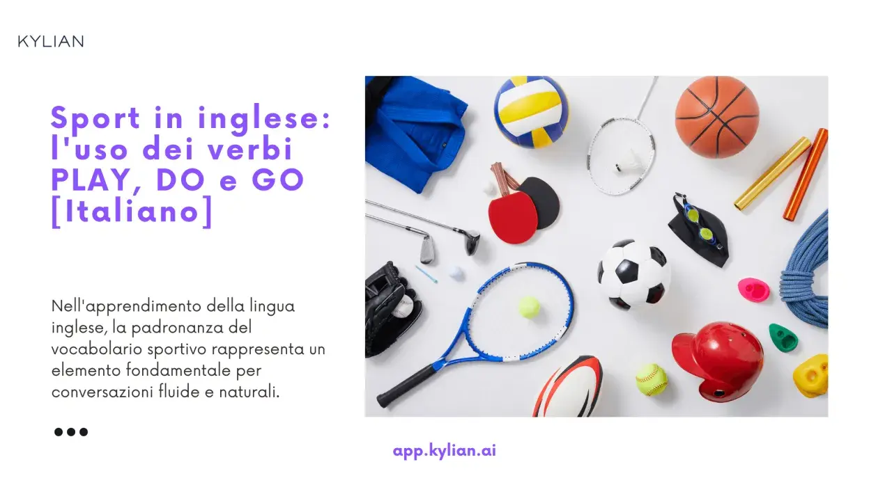 Attrezzatura sportiva varia, utile per imparare lo sport in inglese elenco con PLAY, DO e GO.
