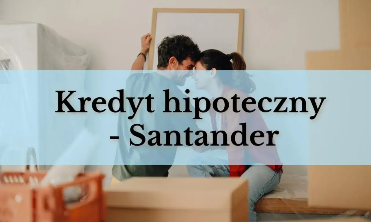 Para marzy o własnym domu. Santander kredyt hipoteczny pomoże spełnić to marzenie.