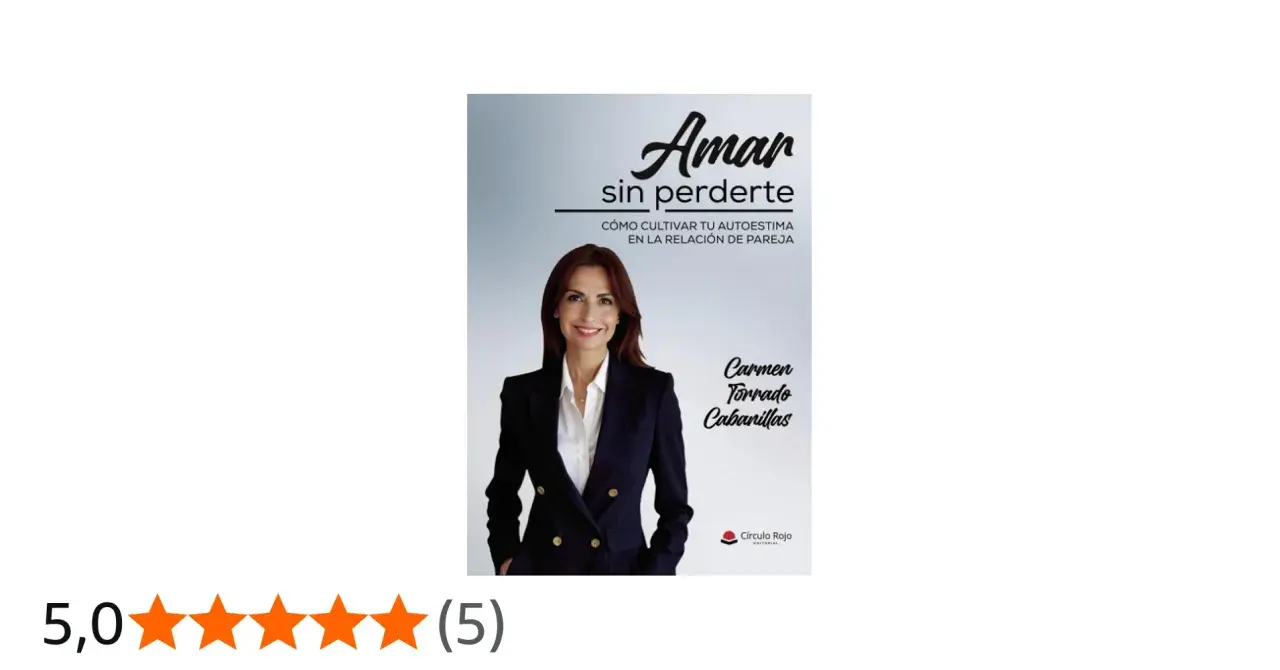 Portada del libro "Amar sin perderte", sobre cómo cultivar tu autoestima en pareja. Ideal para quienes buscan mejorar su relación y dejar de vivir con una persona con baja autoestima.
