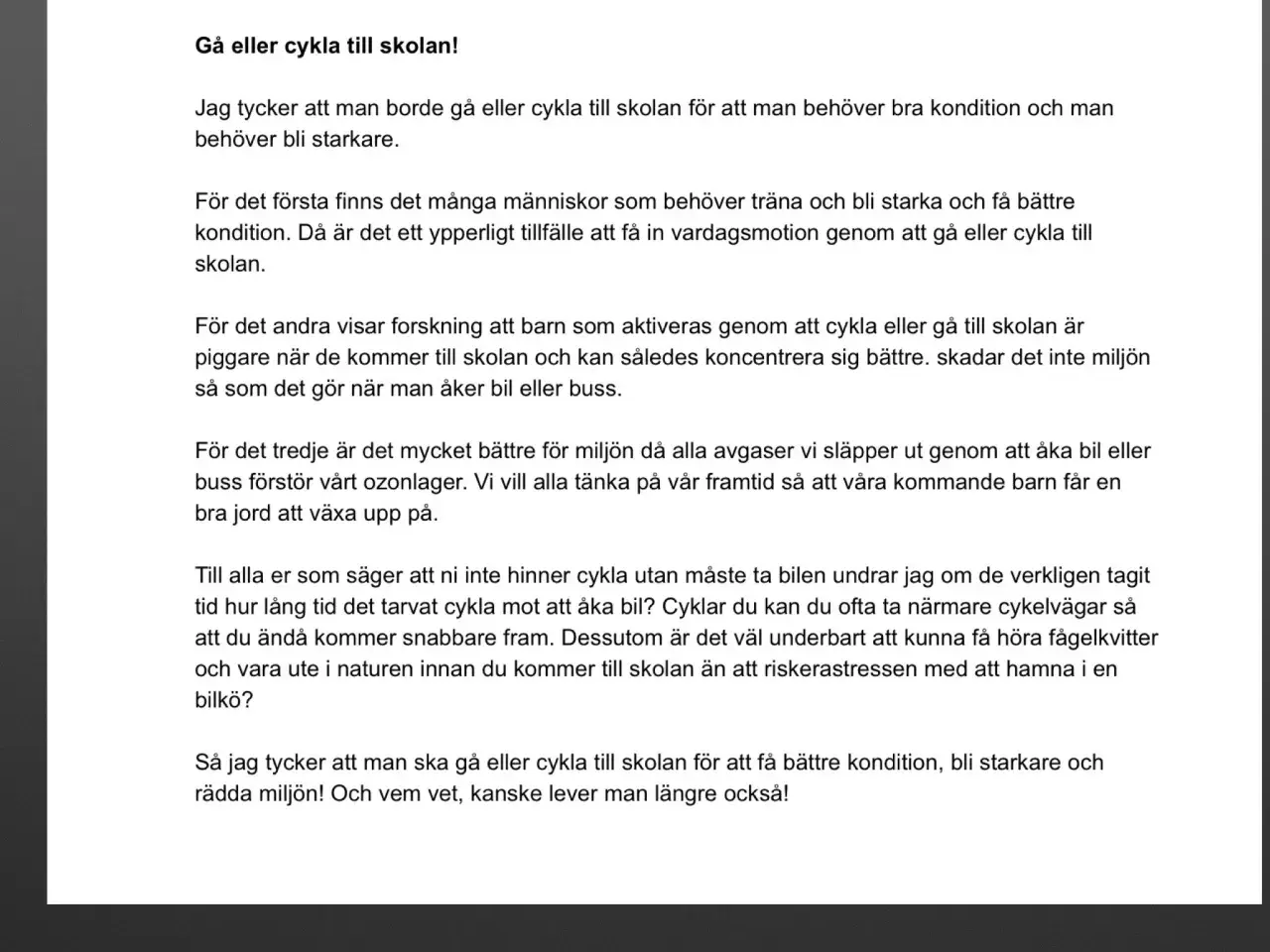 Argumenterande text exempel: texten argumenterar för att gå eller cykla till skolan för bättre kondition, miljö och hälsa.