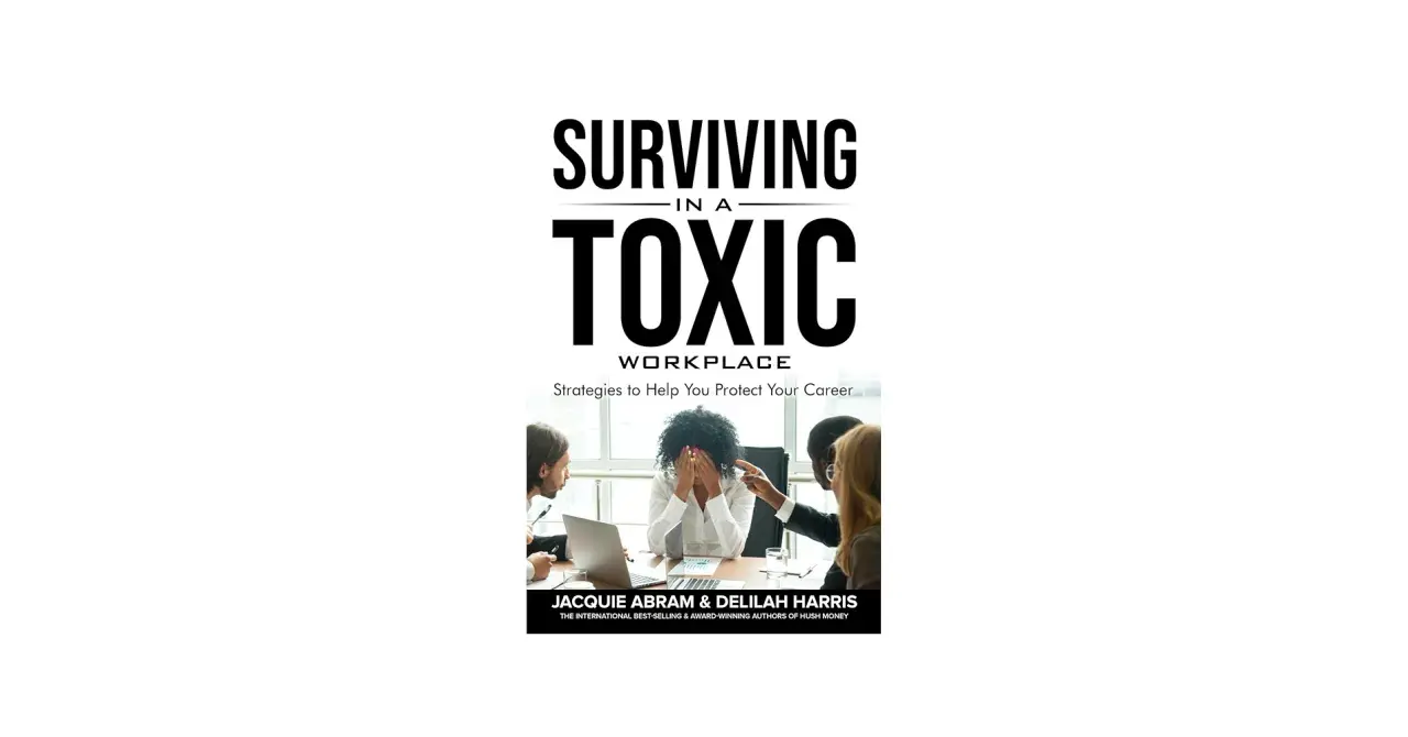 Book cover: "Surviving in a Toxic Workplace: Strategies to Help You Protect Your Career." A woman is distressed at a meeting.