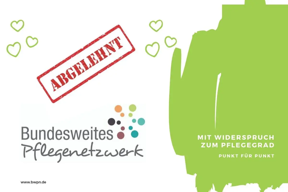 Roter Stempel "Abgelehnt" über dem Logo "Bundesweites PflegeNetzwerk". Text: "Mit Widerspruch zum Pflegegrad".