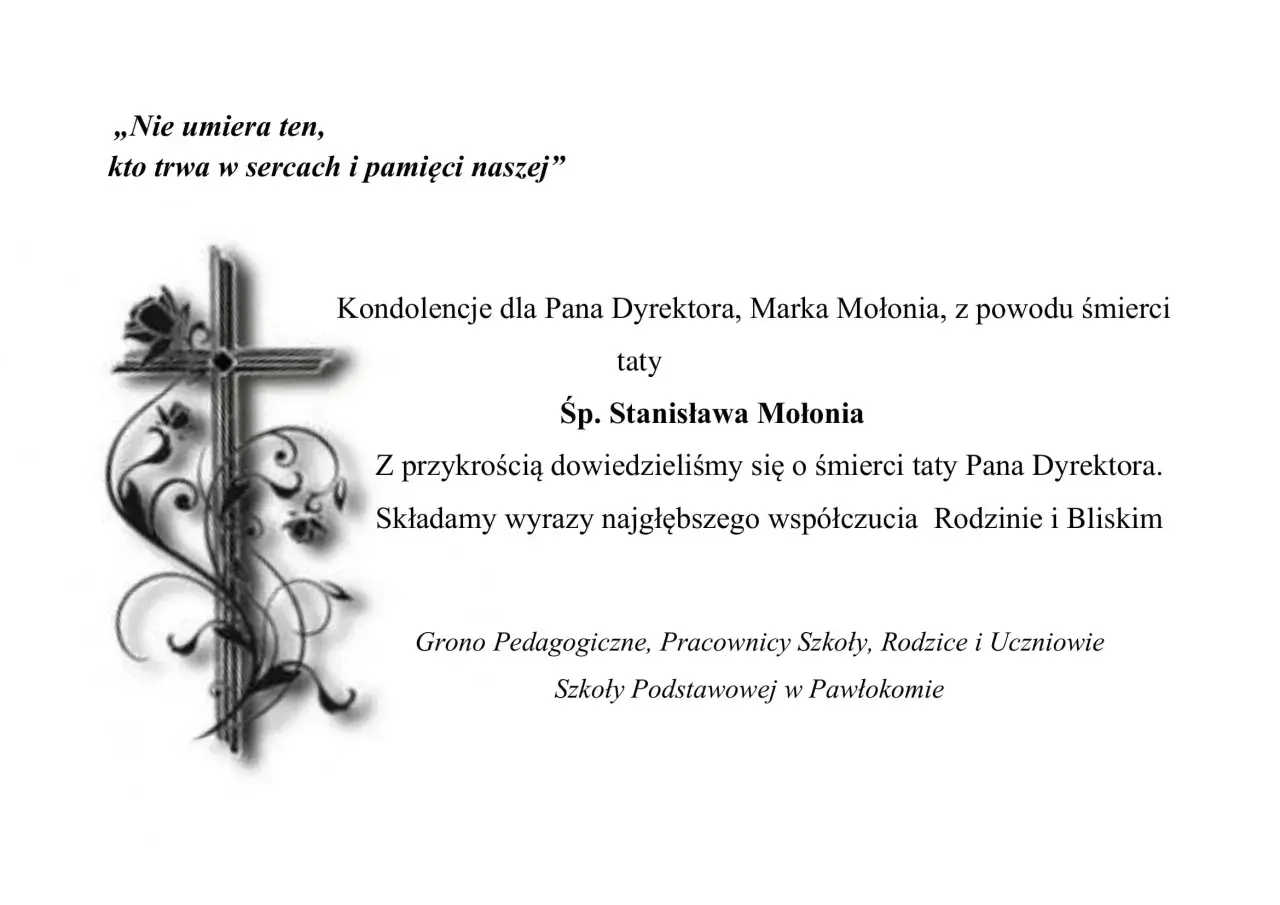 Kondolencje dla rodziny z powodu śmierci taty Pana Dyrektora. Wyrazy najgłębszego współczucia.