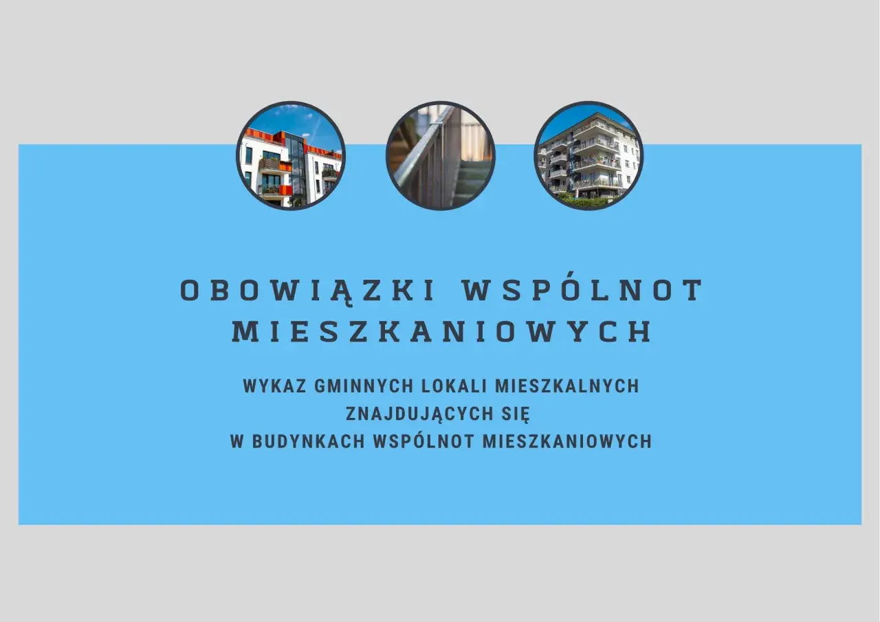 Obowiązki wspólnot mieszkaniowych: wykaz gminnych lokali mieszkalnych w budynkach wspólnot.