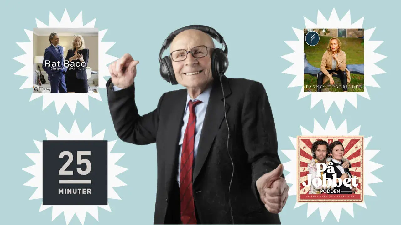 Äldre man med hörlurar lyssnar på podd ledarskap. Omgiven av omslag till poddar som "Rat Race", "Fannys Förebilder" och "På Jobbet".