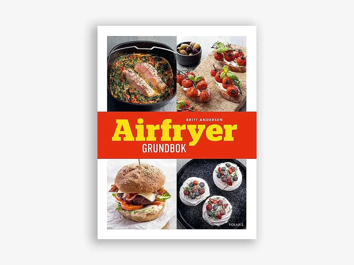 Boken "Airfryer Grundbok" visar hur du kan laga mat i airfryer. Här finns recept på lax, bruschetta, hamburgare och pavlovakakor.