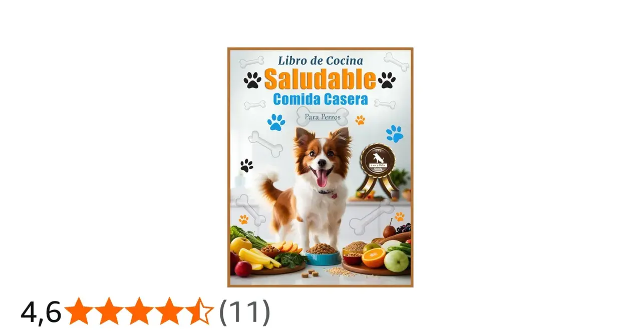 Libro de cocina "Saludable Comida Casera Para Perros" con un perro feliz rodeado de ingredientes frescos y huesos.