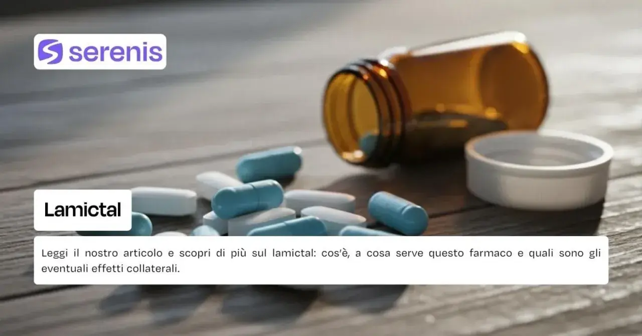 Lamictal: scopri a cosa serve questo farmaco. L'immagine mostra pillole e un flacone, con il testo che invita a leggere un articolo informativo.