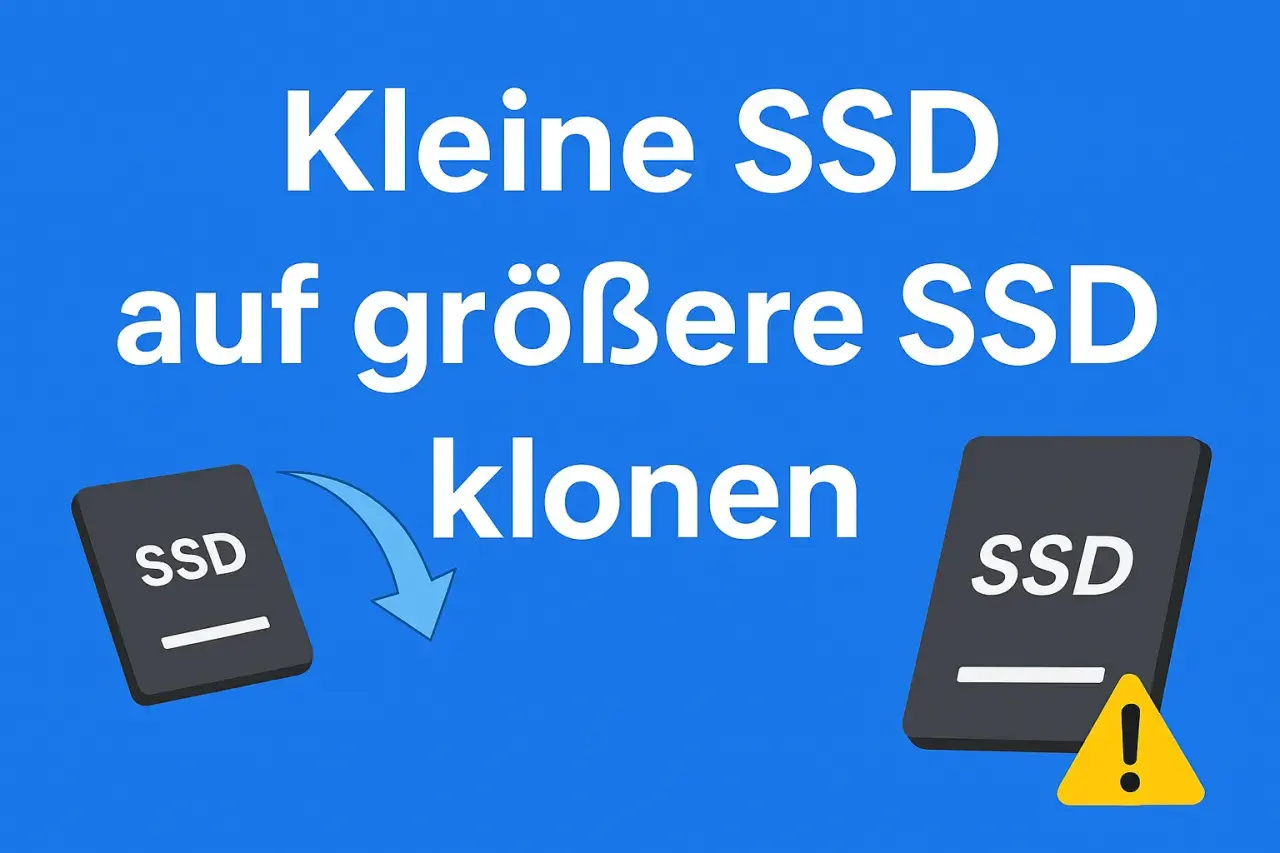 Kleine SSD auf größere SSD klonen. Ein Pfeil zeigt von einer kleinen SSD zu einer größeren, die ein Warnsymbol hat.