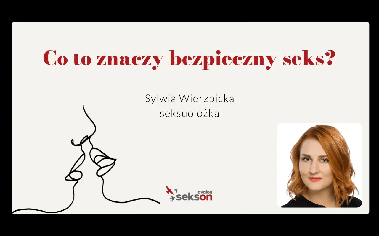Sylwia Wierzbicka, seksuolożka, omawia rodzaje stosunków i bezpieczny seks. Grafika przedstawia pocałunek.