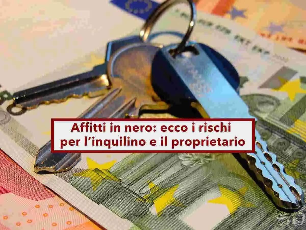 Chiavi su banconote euro. Affitti in nero: ecco i rischi per l'inquilino e il proprietario.