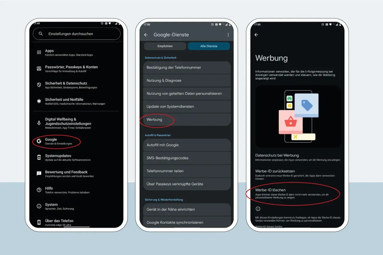 Android-Einstellungen: Google-Dienste > Werbung. Hier kannst du deine Werbe-ID löschen, um personalisierte Werbung auszuschalten.