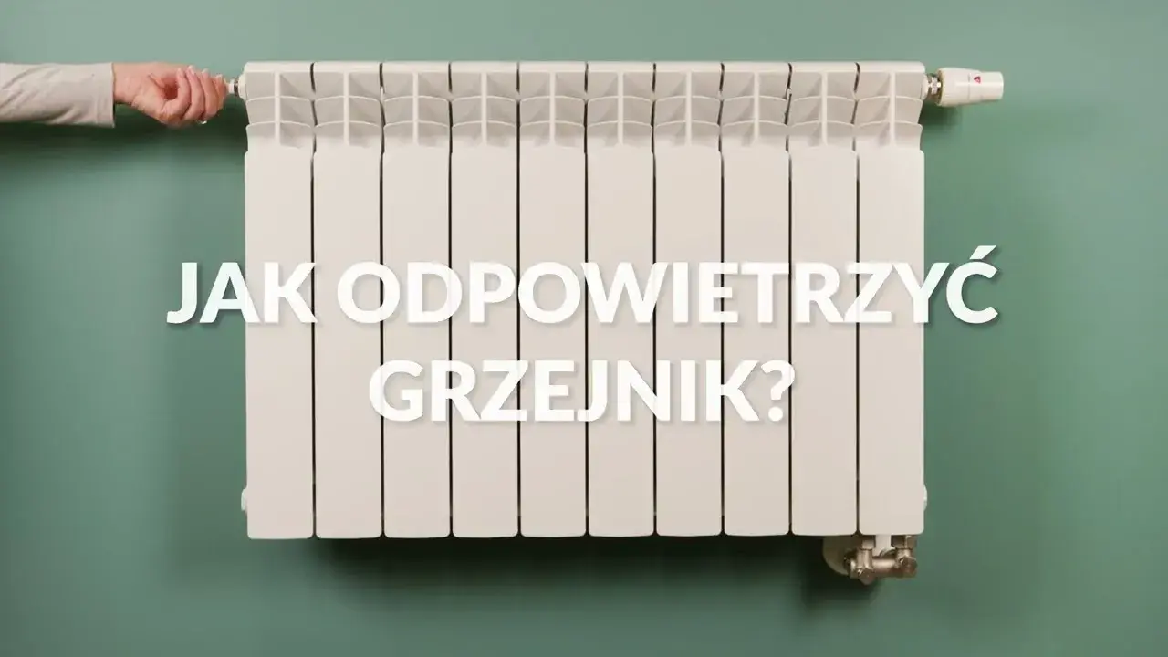 Jak odpowietrzyć grzejnik aluminiowy? Prosty poradnik krok po kroku